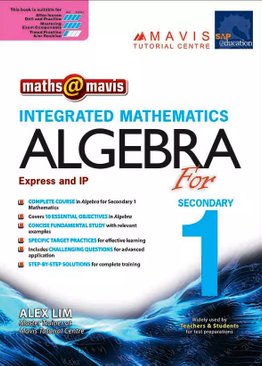 Integrated Mathematics Algebra for Secondary 1 (Express And IP)